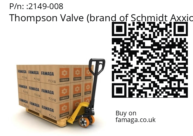   Thompson Valve (brand of Schmidt Axxiom) 2149-008